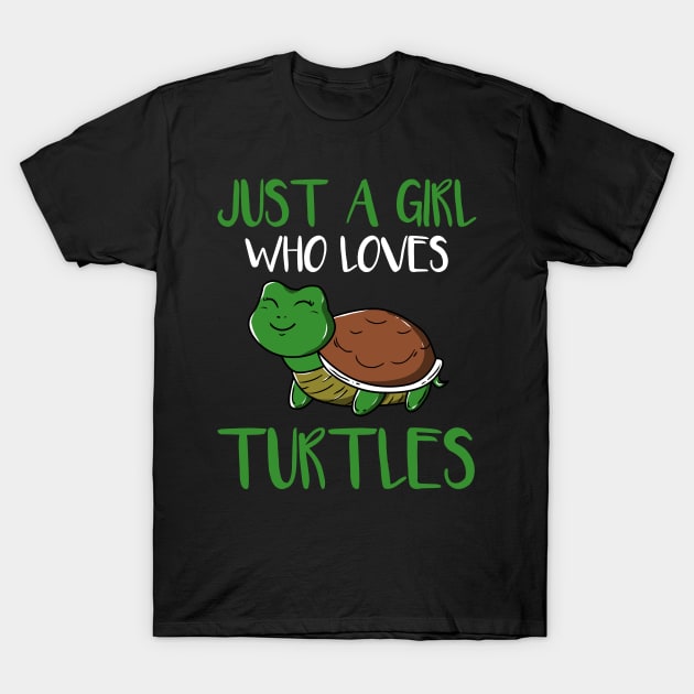 Just a Girl who loves Turtles T-Shirt by Dr_Squirrel